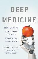 Deep Medicine