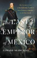 The Last Emperor of Mexico