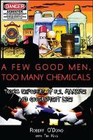 A Few Good Men, Too Many Chemicals
