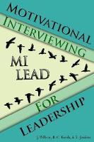 Motivational Interviewing for Leadership