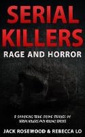 Serial Killers Rage and Horror