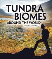 Tundra Biomes Around the World (Exploring Earths Biomes)