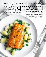 Easy Gnocchi Cookbook