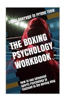 The Boxing Psychology Workbook