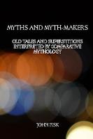 Myths and Myth-Makers