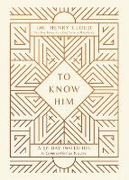 To Know Him
