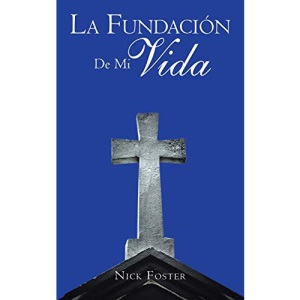 La Fundación De Mi Vida