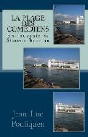 La plage des comediens - En souvenir de Simone Berriau