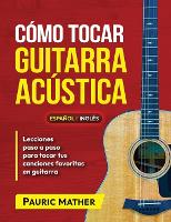 Cómo Tocar Guitarra Acústica