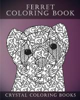 Ferret Colouring Book For Adults