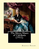 The Merry Muses of Caledonia (1911). By