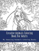 Creative Animals Coloring Book for Adults