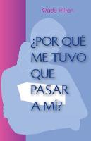 por Qu  Me Tuvo Que Pasar a M ?