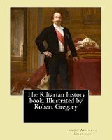 The Kiltartan history book. Illustrated by Robert Gregory By