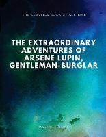 The Extraordinary Adventures of Arsene Lupin, Gentleman-Burglar