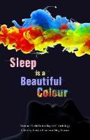 Sleep is a Beautiful Colour