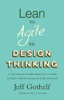 Lean vs Agile vs Design Thinking