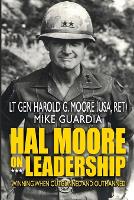 Hal Moore on Leadership