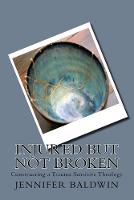 Injured But Not Broken