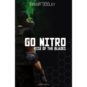 Go Nitro: Rise of the Blades: Volume 1
