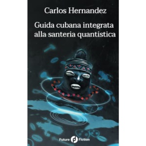 Guida cubana integrata alla santeria quantistica