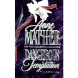 Dangerous Temptation
