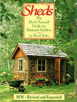 Sheds: the Do-it-Yourself Guide for Backyard Builders