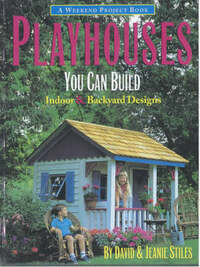 Playhouses You Can Build (Weekend Project Book Series)
