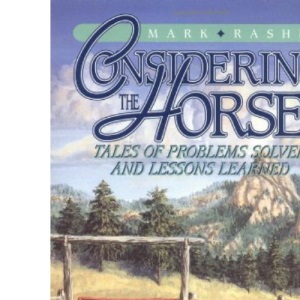 Considering the Horse: Tales of Problems Solved and Lessons Learned