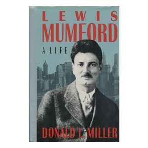 Lewis Mumford: A Life