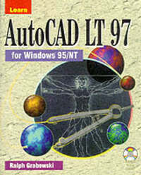 Learn AutoCAD LT 97 for Windows 95/NT