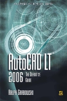 AutoCAD LT 2006: the Definitive Guide