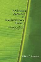A Christian Approach to Interdisciplinary Studies