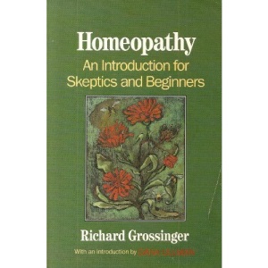 Homeopathy: An Introduction for Skeptics and Beginners