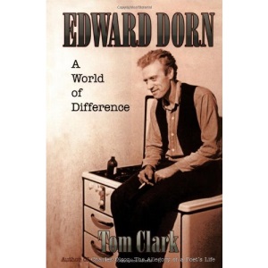 Edward Dorn: A World of Difference