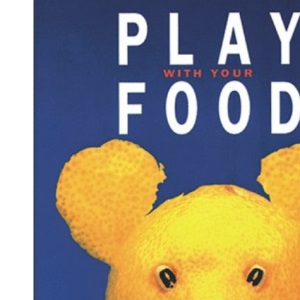 Play with Your Food