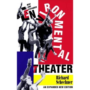 Environmental Theatre (Drama & Literature) (Applause Acting Series) (Applause Books)