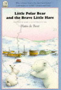 Little Polar Bear and the Brave Little Hare (Easy-to-read Book S.)