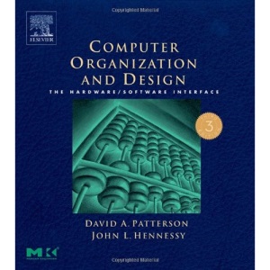 Computer Organization and Design: The Hardware/software Interface (The Morgan Kaufmann Series in Computer Architecture and Design)