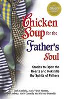 Chicken Soup for the Father's Soul