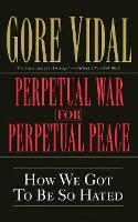 Perpetual War for Perpetual Peace