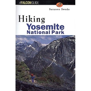 Hiking Yosemite National Park (Falcon Guide)