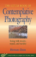 Little Book of Contemplative Photography