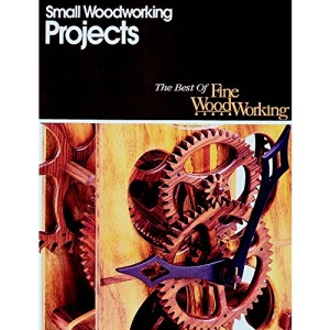 Small Woodworking Projects (Best of "Fine Woodworking")