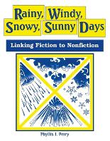 Rainy, Windy, Snowy, Sunny Days