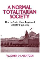 A Normal Totalitarian Society