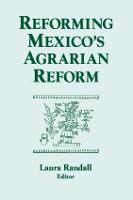 Reforming Mexico's Agrarian Reform