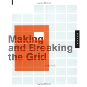Making and Breaking the Grid: A Layout Design Workshop (Graphic Design)