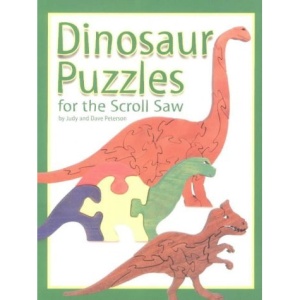Dinosaur Puzzles for the Scroll Saw (Scroll Saw Project Books)