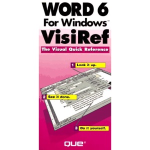 Word for Windows VisiRef (The visual quick reference)